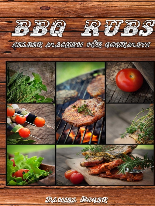 Title details for BBQ Rubs--selber machen für Gourmets by Daniel Boger - Available